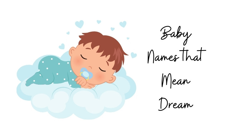 51+ Baby Names that Mean Dream or Vision and Origin | My Name Guide