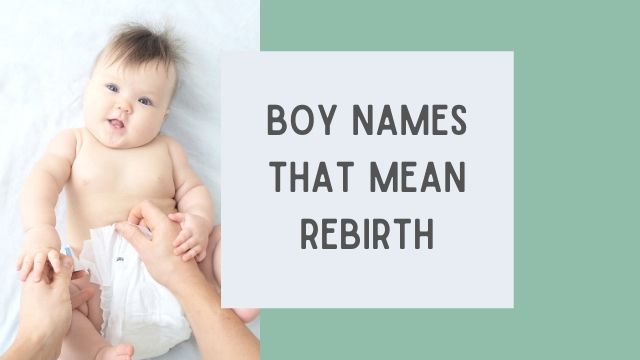 boy names meaning reborn