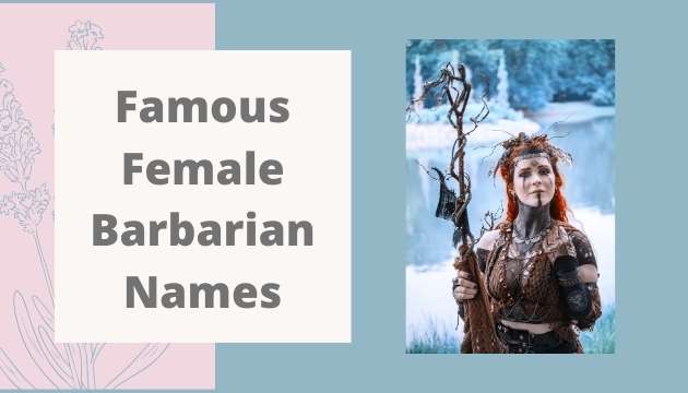 Famous Female Barbarian Names