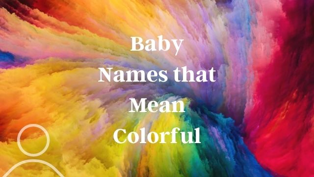 Names that Mean Colorful