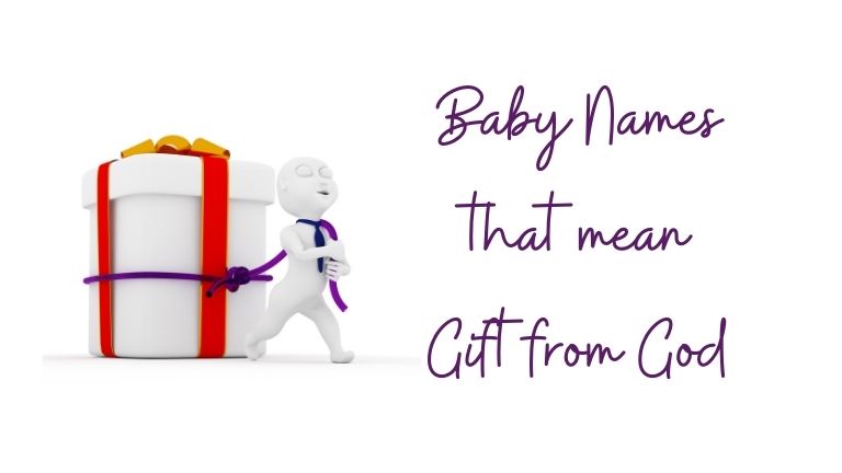 Baby Names that mean Gift from God