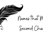 names that mean second chance