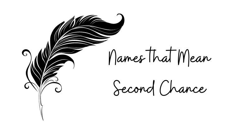 names that mean second chance