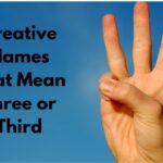 Creative Names That Mean Three or Third