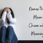 Names that Mean Chaos with Meaning
